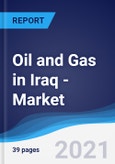 Oil and Gas in Iraq - Market Summary, Competitive Analysis and Forecast to 2025- Product Image