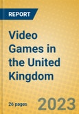 Video Games in the United Kingdom- Product Image