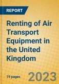 Renting of Air Transport Equipment in the United Kingdom: ISIC 7113- Product Image