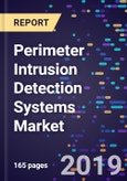 Perimeter Intrusion Detection Systems Market By Component, By Organization Size, By Deployment, By Industry Vertical, And Segment Forecasts, 2016-2026- Product Image