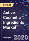 Active Cosmetic Ingredients Market Size, Share, Analysis, By Ingredients, By Form, By Source, By Functionality, By End-use, By Distribution Channel, And Segment Forecasts To 2027- Product Image