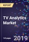 TV Analytics Market By Component, By Transmission Type, By Deployment Type, By End Use, And Segment Forecasts, 2016-2026 - Product Thumbnail Image