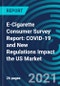 E-Cigarette Consumer Survey Report: COVID-19 and New Regulations Impact the US Market - Product Thumbnail Image