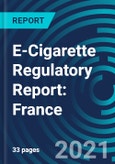 E-Cigarette Regulatory Report: France- Product Image