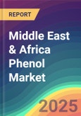 Middle East & Africa Phenol Market Analysis, Plant Capacity, Production, Operating Efficiency, Technology, Demand & Supply, End User Industries, Distribution Channel, Regional Demand, Import & Export, 2015-2030- Product Image