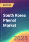 South Korea Phenol Market Analysis Plant Capacity, Production, Operating Efficiency, Technology, Demand & Supply, End User Industries, Distribution Channel, Region-Wise Demand, Import & Export , 2015-2030 - Product Image