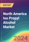 North America Iso Propyl Alcohol Market Analysis Plant Capacity, Production, Operating Efficiency, Technology, Demand & Supply, End User Industries, Distribution Channel, Regional Demand, 2015-2030 - Product Image