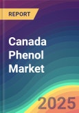 Canada Phenol Market Analysis Plant Capacity, Production, Operating Efficiency, Technology, Demand & Supply, End User Industries, Distribution Channel, Region-Wise Demand, Import & Export , 2015-2030- Product Image