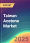 Taiwan Acetone Market Analysis Plant Capacity, Production, Operating Efficiency, Technology, Demand & Supply, Applications, End User Industries, Distribution Channel, Region-Wise Demand, Import & Export , 2015-2030 - Product Thumbnail Image