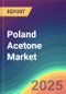 Poland Acetone Market Analysis Plant Capacity, Production, Operating Efficiency, Technology, Demand & Supply, End User Industries, Distribution Channel, Region-Wise Demand, Import & Export , 2015-2030 - Product Image