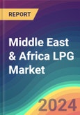 Middle East & Africa LPG Market Analysis, Plant Capacity, Production, Operating Efficiency, Demand & Supply, End User Industries, Distribution Channel, Regional Demand, 2015-2030- Product Image