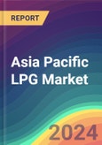 Asia Pacific LPG Market Analysis Plant Capacity, Production, Operating Efficiency, Demand & Supply, End User Industries, Distribution Channel, Regional Demand, 2015-2030- Product Image