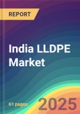 India LLDPE Market Analysis: Plant Capacity, Production, Operating Efficiency, Technology, Process, Demand & Supply, Grade, End Use, Application, Distribution Channel, Region, Competition, Trade, Customer & Price Intelligence Market Analysis, 2015-2030- Product Image