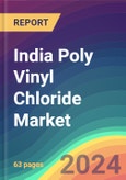 India Poly Vinyl Chloride (PVC) Market Analysis: Plant Capacity, Production, Operating Efficiency, Demand & Supply, End Use, Type, Grade, Distribution Channel, Region, Competition, Trade, Customer & Price Intelligence Market Analysis, 2015-2030- Product Image