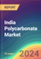 India Polycarbonate Market Analysis: Demand & Supply, End Use, Type, Grade, Distribution Channel, Region, Competition, Trade, Customer & Price Intelligence Market Analysis, 2015-2030 - Product Thumbnail Image
