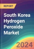 South Korea Hydrogen Peroxide Market Analysis Plant Capacity, Production, Operating Efficiency, Technology, Demand & Supply, End User Industries, Distribution Channel, Region-Wise Demand, Import & Export , 2015-2030- Product Image