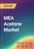 MEA (Middle East and Africa) Acetone Market Analysis Plant Capacity, Production, Operating Efficiency, Technology, Demand & Supply, End User Industries, Distribution Channel, Regional Demand, 2015-2030- Product Image