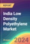India Low Density Polyethylene (LDPE) Market Analysis: Plant Capacity, Production, Operating Efficiency, Process, Demand & Supply, Application, End Use, Distribution Channel, Region, Competition, Trade, Customer & Price Intelligence Market Analysis, 2015-2030 - Product Thumbnail Image