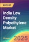 India Low Density Polyethylene (LDPE) Market Analysis: Plant Capacity, Production, Operating Efficiency, Process, Demand & Supply, Application, End Use, Distribution Channel, Region, Competition, Trade, Customer & Price Intelligence Market Analysis, 2015-2030 - Product Image