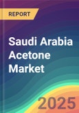 Saudi Arabia Acetone Market Analysis Plant Capacity, Production, Operating Efficiency, Technology, Demand & Supply, End User Industries, Distribution Channel, Region-Wise Demand, Import & Export, 2015-2030- Product Image