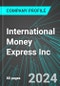 International Money Express Inc (IMXI:NAS): Analytics, Extensive Financial Metrics, and Benchmarks Against Averages and Top Companies Within its Industry - Product Thumbnail Image