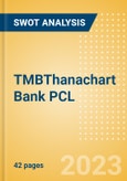 TMBThanachart Bank PCL (TTB) - Financial and Strategic SWOT Analysis Review- Product Image