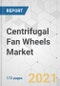 Centrifugal Fan Wheels Market - Global Industry Analysis, Size, Share, Growth, Trends, and Forecast, 2021-2031 - Product Image