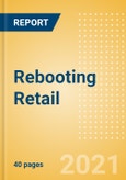 Rebooting Retail - Emerging Technologies Key for Major Transformation- Product Image
