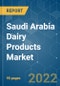 Saudi Arabia Dairy Products Market - Growth, Trends, COVID-19 Impact, and Forecasts (2021 - 2026) - Product Image