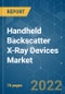 Handheld Backscatter X-Ray Devices Market - Growth, Trends, COVID-19 Impact, and Forecast(2022 - 2027) - Product Thumbnail Image