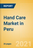 Hand Care (Skincare) Market in Peru - Outlook to 2025; Market Size, Growth and Forecast Analytics- Product Image
