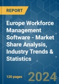 Europe Workforce Management Software - Market Share Analysis, Industry Trends & Statistics, Growth Forecasts 2019 - 2029- Product Image