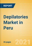 Depilatories (Skincare) Market in Peru - Outlook to 2025; Market Size, Growth and Forecast Analytics- Product Image