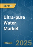 Ultra-Pure Water Market - Growth, Trends, COVID-19 Impact, and Forecasts (2023-2028)- Product Image