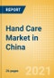Hand Care (Skincare) Market in China - Outlook to 2025; Market Size, Growth and Forecast Analytics - Product Thumbnail Image