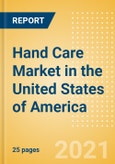 Hand Care (Skincare) Market in the United States of America (USA) - Outlook to 2025; Market Size, Growth and Forecast Analytics- Product Image