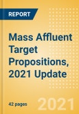 Mass Affluent Target Propositions, 2021 Update - A Key for Sustainability and Growth- Product Image