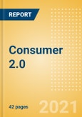 Consumer 2.0 - Advances in Psychology and Technology is Shaping the Future Of CPG (Consumer Packaged Goods)- Product Image