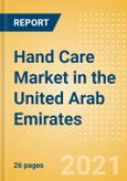 Hand Care (Skincare) Market in the United Arab Emirates (UAE) - Outlook to 2025; Market Size, Growth and Forecast Analytics- Product Image