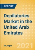 Depilatories (Skincare) Market in the United Arab Emirates (UAE) - Outlook to 2025; Market Size, Growth and Forecast Analytics- Product Image