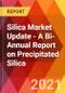 Silica Market Update - A Bi-Annual Report on Precipitated Silica - Product Thumbnail Image