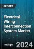 Electrical Wiring Interconnection System Market by Aviation Type, Component, Function - Global Forecast 2025-2030- Product Image