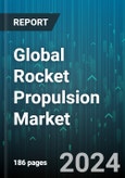 Global Rocket Propulsion Market by Component (Combustion Chamber, Igniter Hardware, Motor Casing), Propulsion Type (Hybrid Propulsion, Liquid Propulsion, Solid Propulsion), Orbit, Type, Vehicle, End-User - Forecast 2024-2030- Product Image