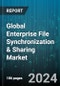 Global Enterprise File Synchronization & Sharing Market by Component (Services, Solutions), Deployment Mode (Cloud, On-Premises), End-User, Vertical - Forecast 2023-2030 - Product Thumbnail Image