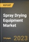 Spray Drying Equipment Market Research Report by Cycle Type (Closed Cycle and Open Cycle), Drying Stage, Flow Type, Spray Dryer Type, Application, State - United States Forecast to 2027 - Cumulative Impact of COVID-19 - Product Thumbnail Image