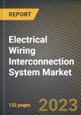 Electrical Wiring Interconnection System Market Research Report by Aviation Type, Component, Function, State - United States Forecast to 2027 - Cumulative Impact of COVID-19- Product Image
