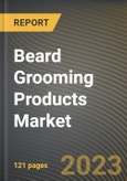 Beard Grooming Products Market Research Report by Product (Beard & Mustache Wax, Beard Balm, and Beard Brush), Age Group, Distribution Channel, End User, State - United States Forecast to 2027 - Cumulative Impact of COVID-19- Product Image