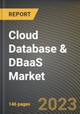 Cloud Database & DBaaS Market Research Report by Component (Services and Solution), Database Type, Deployment Model, Service, Organization Size, Vertical, State - United States Forecast to 2027 - Cumulative Impact of COVID-19- Product Image