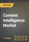 Content Intelligence Market Research Report by Component, Deployment Type, Organization Size, Vertical, State - United States Forecast to 2027 - Cumulative Impact of COVID-19 - Product Image