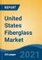 United States Fiberglass Market, By Type (Glass Wool, Direct & Assembled Roving, Chopped Strand, Yarn and Others), By Glass Fiber Type, By Resin, By Application, By End User Industry, By Top 10 States, Competition, Forecast & Opportunities, 2016-2026F - Product Thumbnail Image